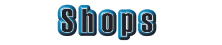 Shops